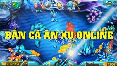 Game bắn cá ăn xu - Game đổi thưởng với nhiều ưu đãi hấp dẫn